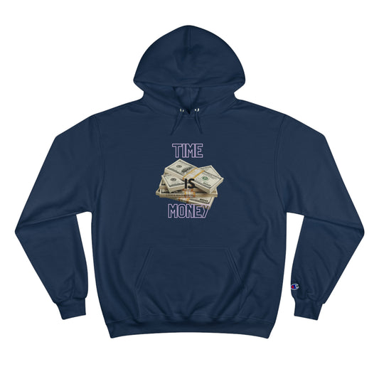 Time Is Money Champion Hoodie