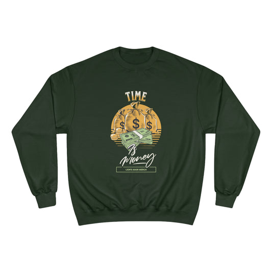 Time is Money Created with www.kittl.com Champion Sweatshirt